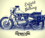 ENFIELD OR NOTHING - TRIP MACHINE COMPANY