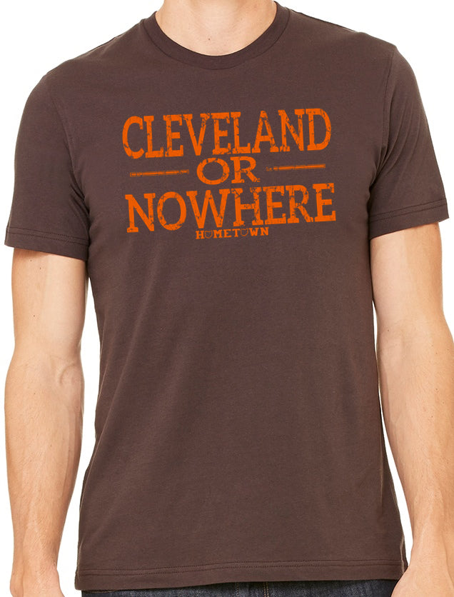 cleveland or nowhere shirt