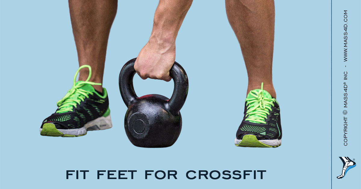 Fit Feet for CrossFit Workouts - MASS4D 