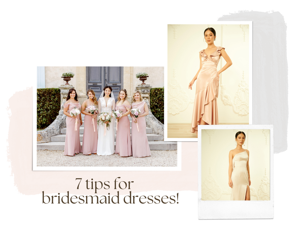 7 TIPS TO HELP YOU FIND THE PERFECT BRIDESMAID DRESS