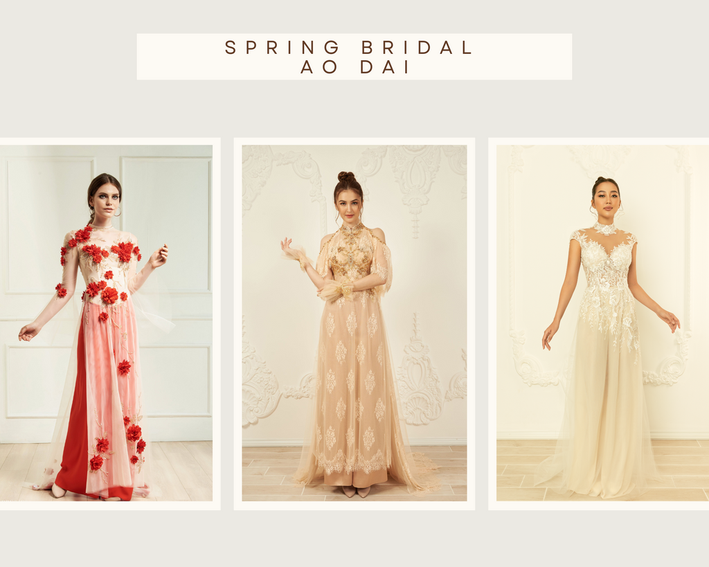 OUR FAVORITE SPRING BRIDAL AO DAI DRESSES