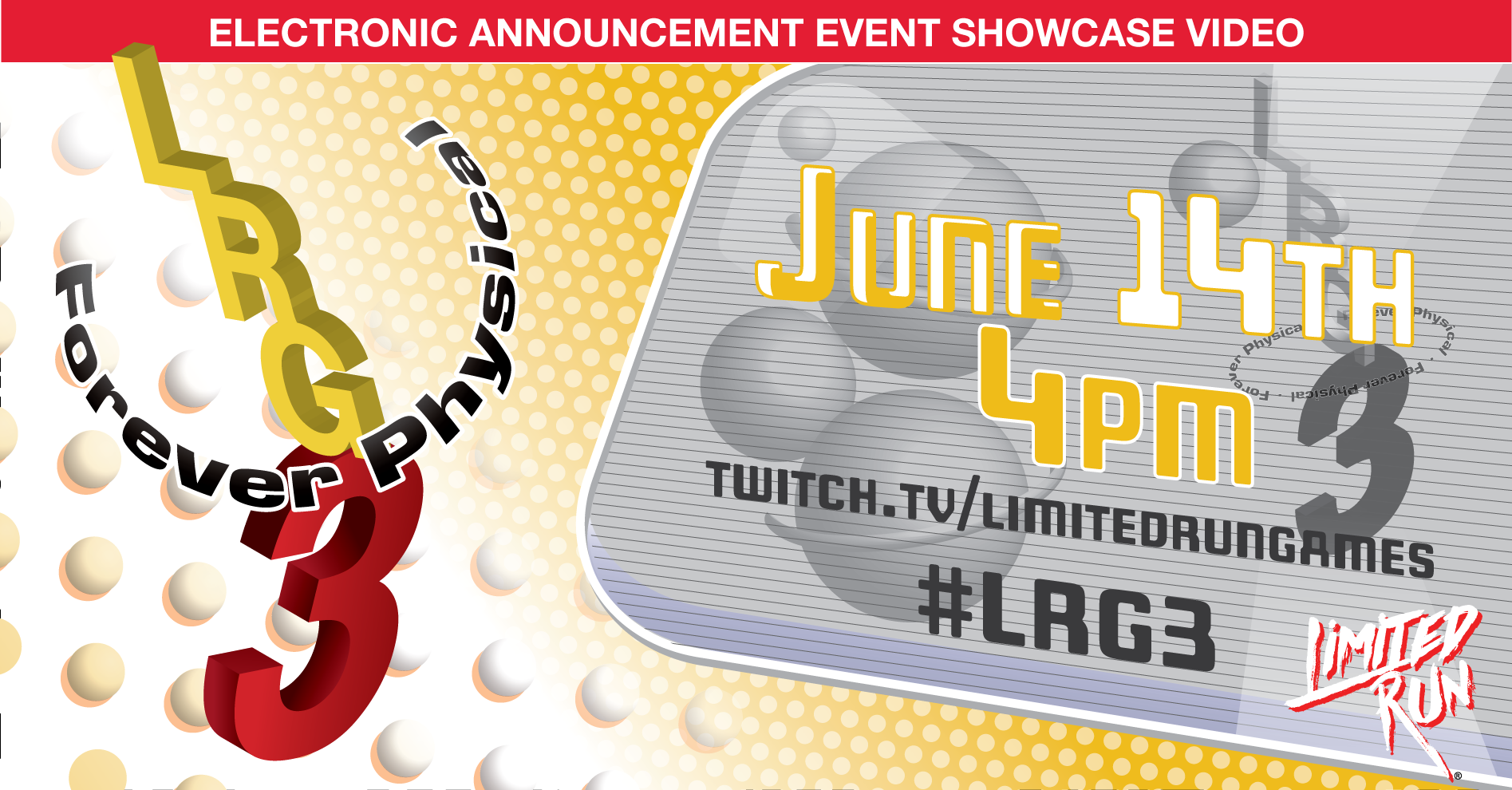 Limited Run Games - #LRG3 Show - E3 Showcase - June 14