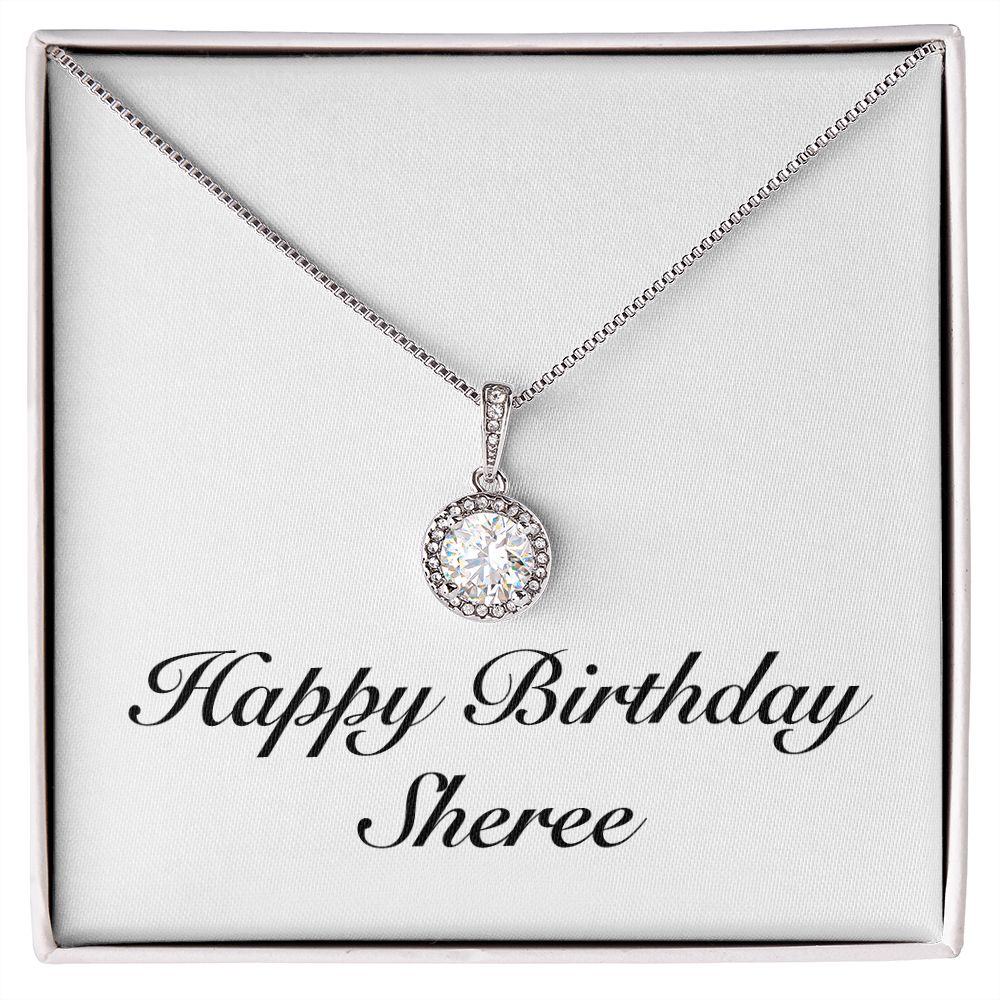 Happy Birthday Sheree - Eternal Hope Necklace