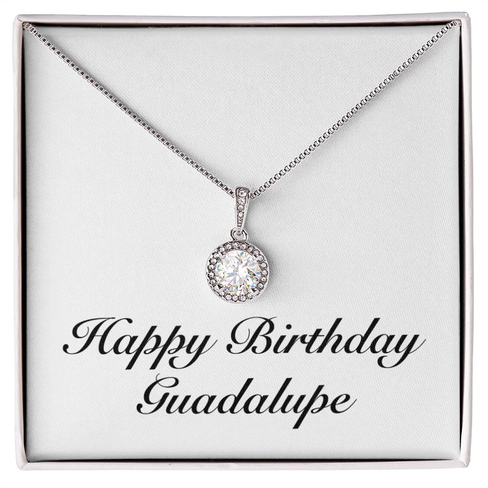 Happy Birthday Guadalupe - Eternal Hope Necklace