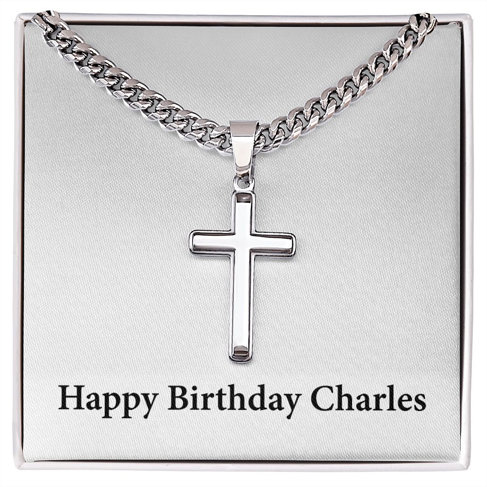 Happy Birthday Charles - Stainless Steel Cuban Link Chain Cross 