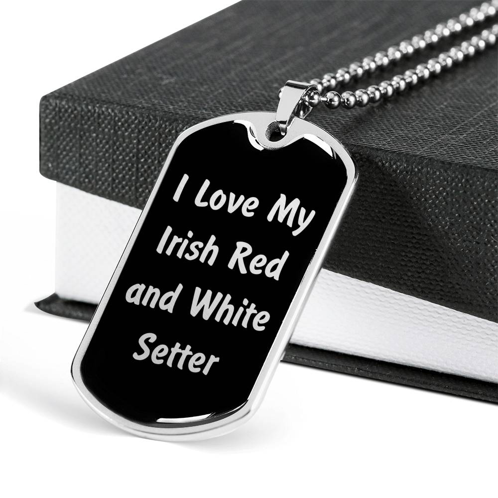 Love My Irish Red and White Setter v5 - Luxury Dog Tag Necklace