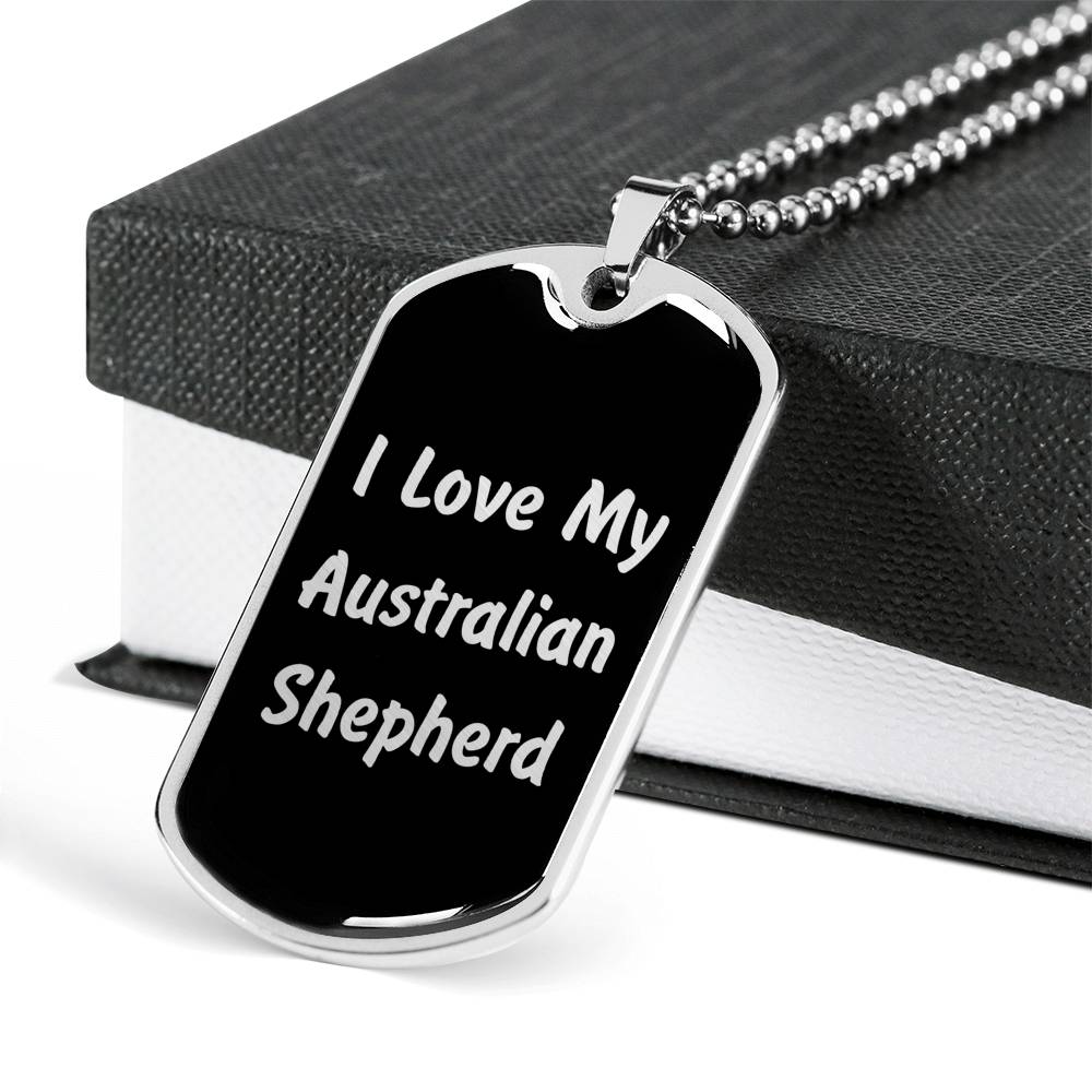 Love My Australian Shepherd v5 - Luxury Dog Tag Necklace