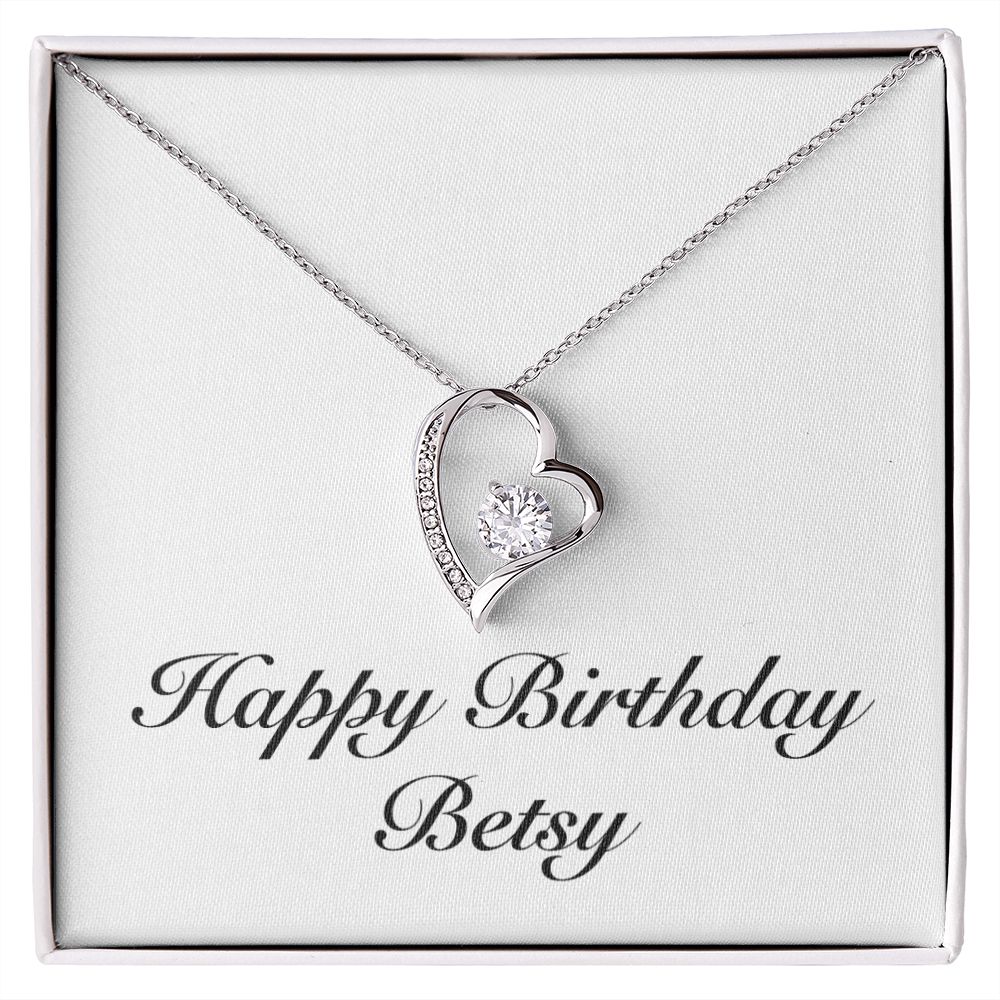 Happy Birthday Betsy - Forever Love Necklace