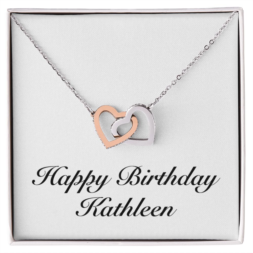 Happy Birthday Kathleen - Interlocking Hearts Necklace
