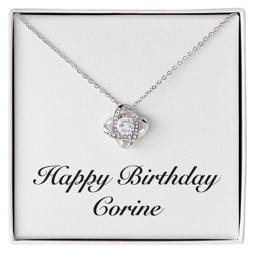 Happy Birthday Corine - Love Knot Necklace