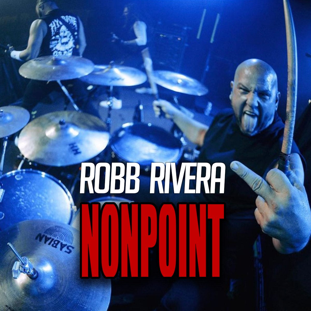 Robb Rivera - NONPOINT - Scorpion Percussion Brand Ambassador