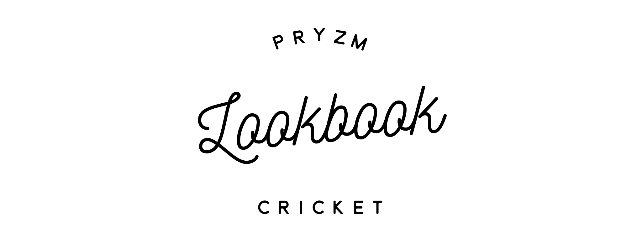 PRYZM Cricket Look Book