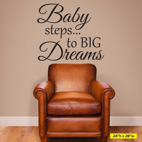 Baby Steps To Big Dreams 0240 Home Decor Wall Decor Baby Steps Goals