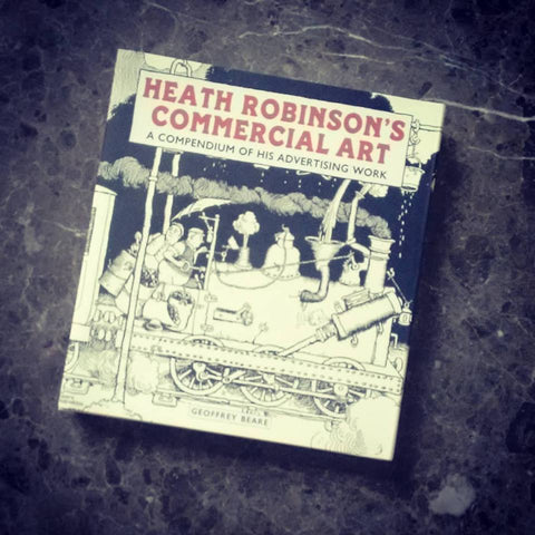 Heath Robinson Commercial Art book