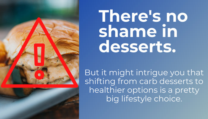 Harsh Realities of Carb Desserts