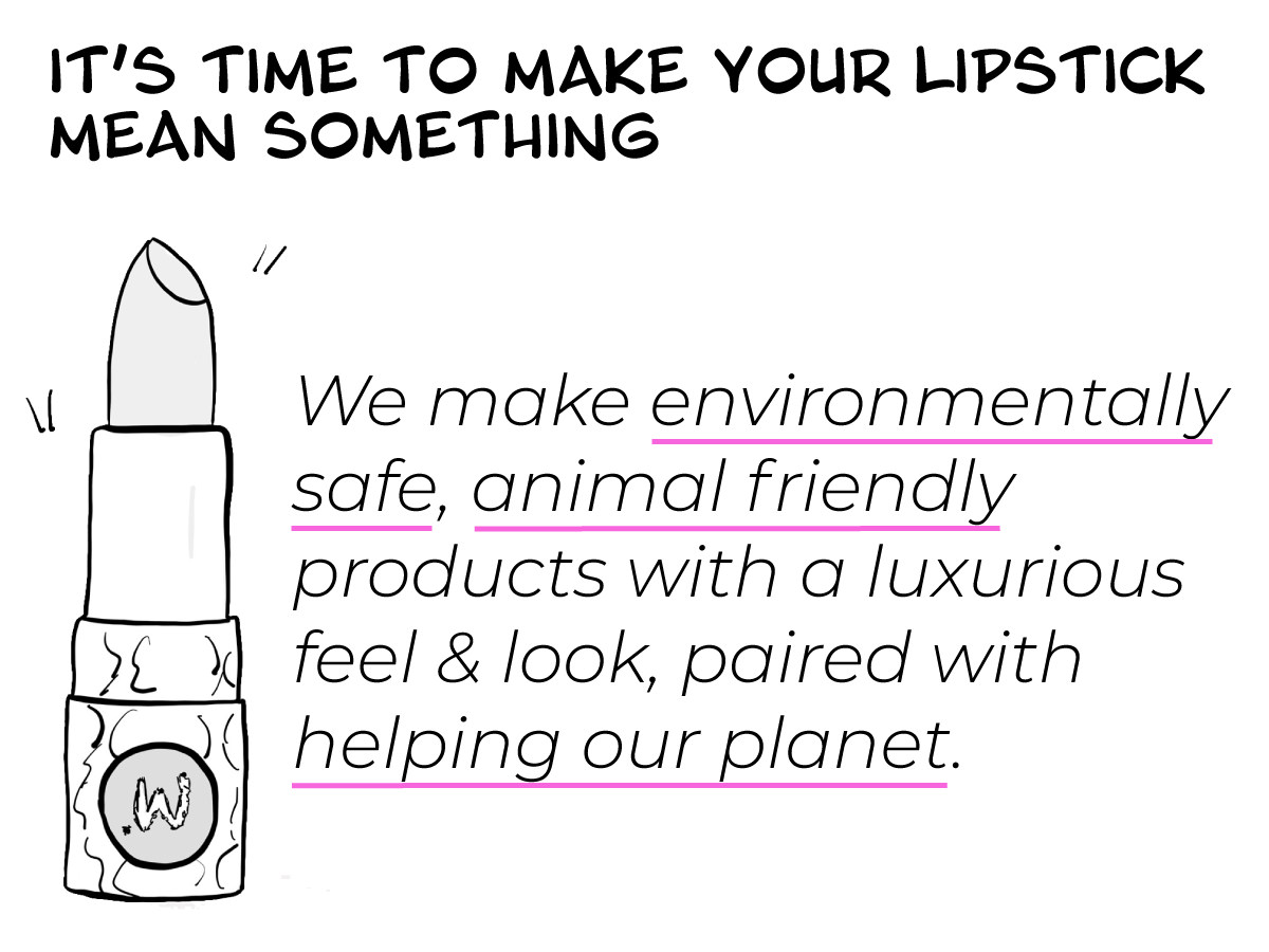 it's time to make your lipstick mean something.