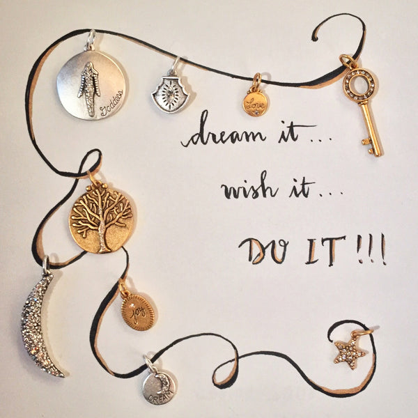 #SequinSayings - Dream it, Wish it, DO IT!!!