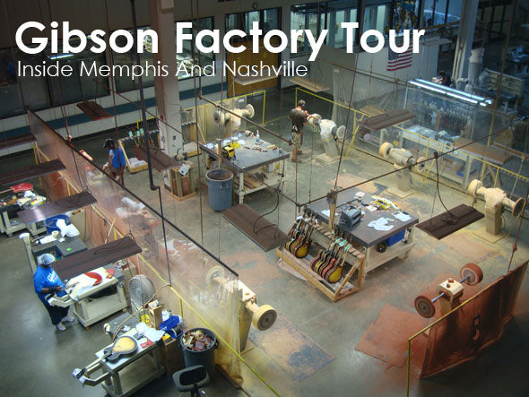 Factory Tour: Inside Gibson Guitars