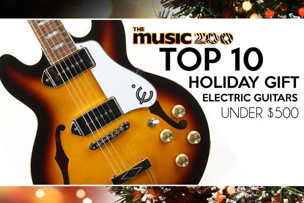 Best Holiday Gift Electric Guitars Under $500!