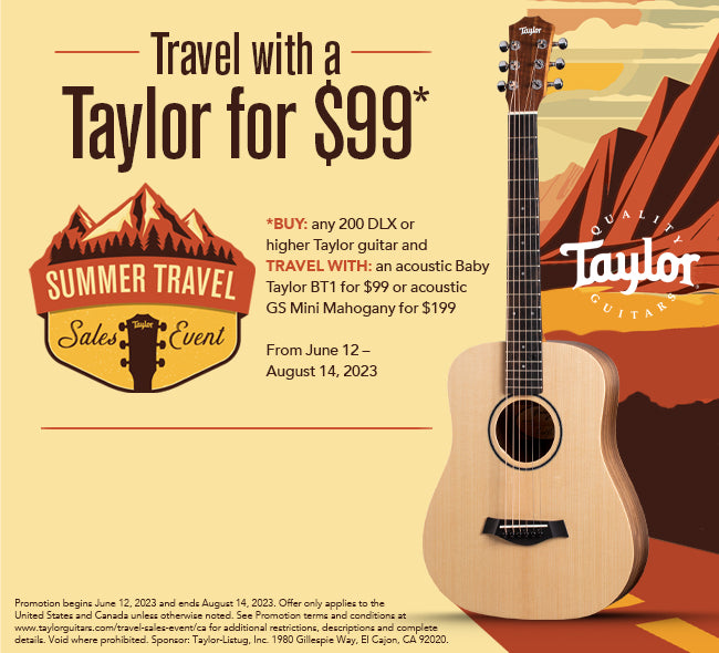 Taylor Guitars Summer Travel Sales Event - Get a BT1 for $99 or GS Mini Mahogany for $199