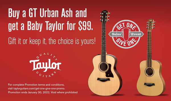 Buy a Taylor GT Urban Ash and get a Baby Taylor for $99 for a Limited Time!