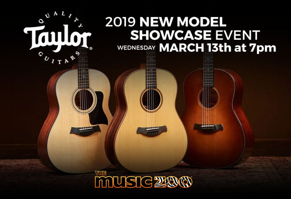 Taylor New Model Showcase Event At The Music Zoo March 13th!
