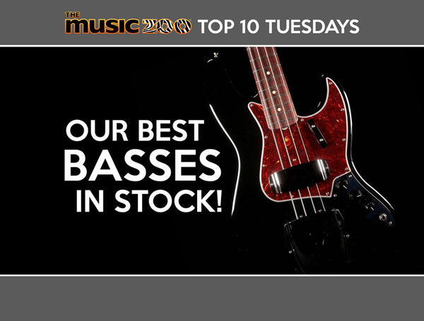 Top 10 Tuesday: Our Best Basses In Stock!