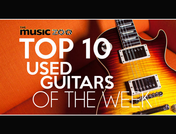 This Week's Top 10 Used Guitars At The Music Zoo