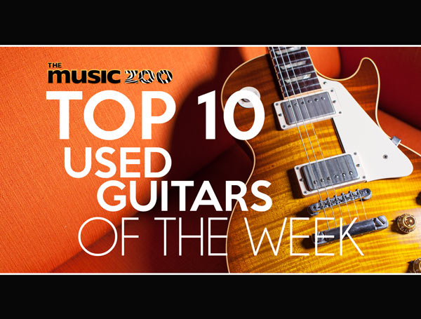 This Week's Top 10 Used Guitars at The Music Zoo