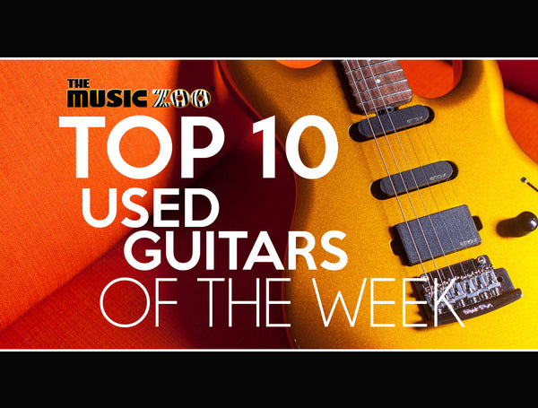 This Week's Top 10 Used Guitars At The Music Zoo