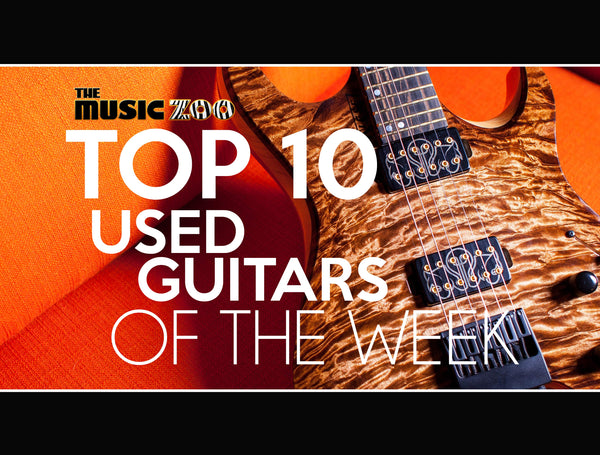 This Week's Top 10 Used Guitars At The Music Zoo