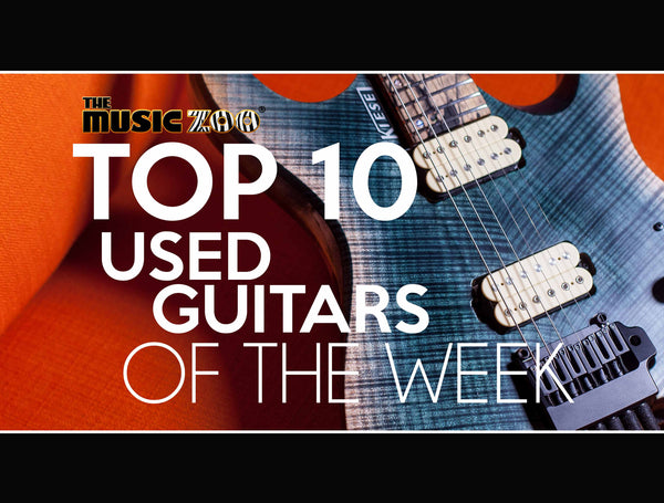 This Week's Top 10 Used Guitars Of The Week