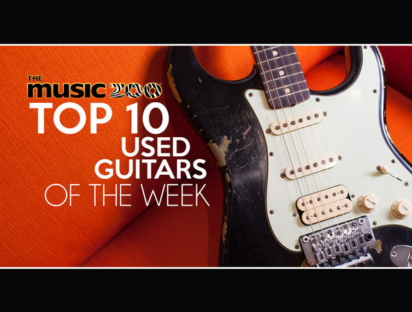 Top 10 Used Guitars At The Music Zoo: Week 5 May 2019!