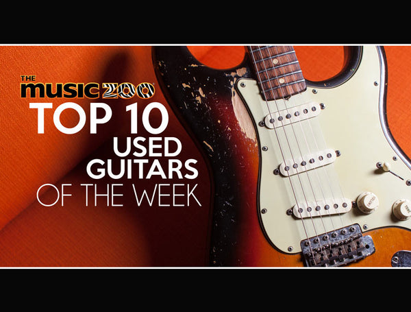 Top 10 Used Guitars At The Music Zoo: Week 1 May 2019!