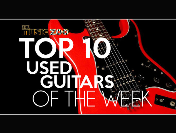 This Week's Top 10 Used Guitars At The Music Zoo