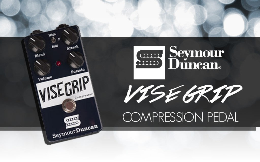 Seymour Duncan Introduces The Vise Grip Compression Pedal