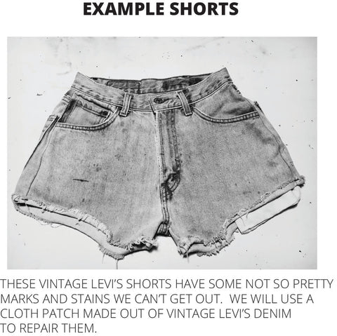 Example shorts.  These vintage Levi's shorts have some not so pretty marks and stains we can't get out.  We will use a cloth patch made out of vintage Levi's denim to repair them.