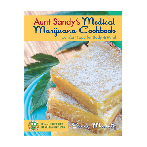 Aunt Sandy's Medical Marijuana Cookbook 