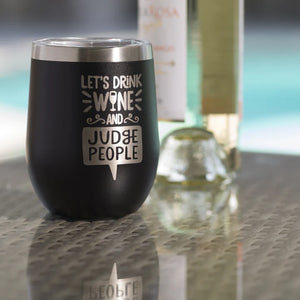 Insulated Wine Tumbler - Drink & Judge - Black Matte - UR Gifts 4 All Seasons
