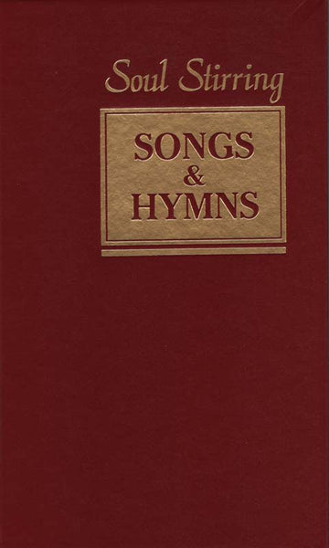 Soul Stirring Songs and Hymns Hardback – Heartland Baptist Bookstore