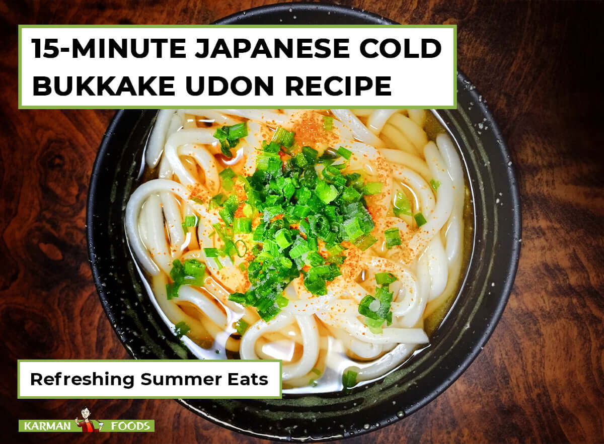 15 Minute Bukkake Cold Udon Recipe