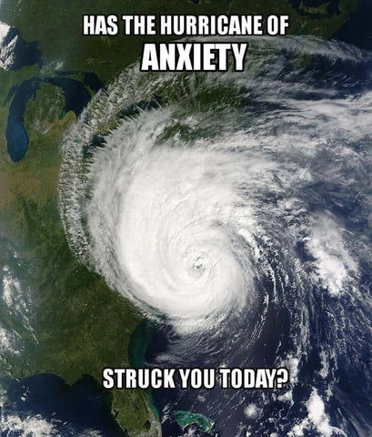 Hurricane of GAD Anxiety