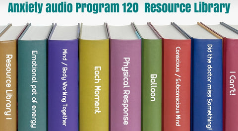 Resource library picture with track title from the Anxiety Audio Program 120
