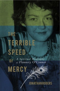 The Terrible Speed Of Mercy The Rabbit Room Store