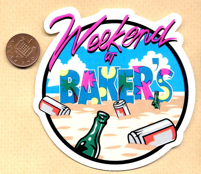 Baker - Weekend At Baker's Skateboard Sticker