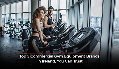 top 5 commercial gym equipment brands in Ireland