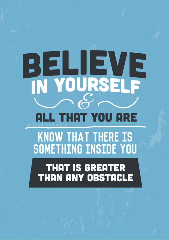 Believe In Yourself | Quote Print | Positive Gifts | Uplifting Gifts