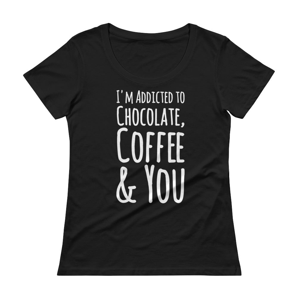 Addicted To Chocolate & Coffee - Scoopneck Tee – Chocolate & More Delights