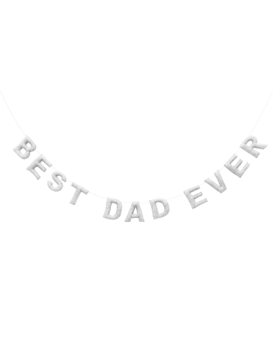 Best Dad Ever Felt Garland - Gray