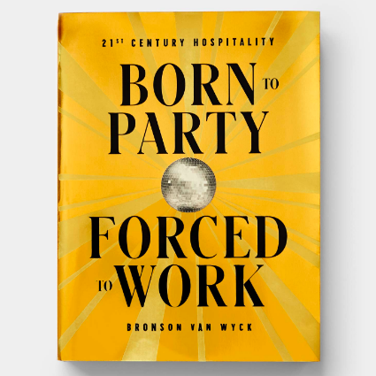 Born to Party, Forced to Work